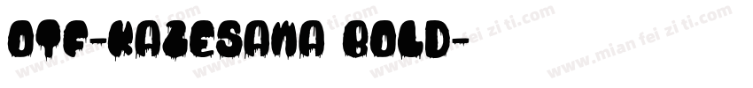 OTF-Kazesawa Bold字体转换